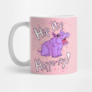 Hip Hip Hippo Hooray! Mug